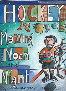 portada Hockey Morning Noon and Night (en Inglés)