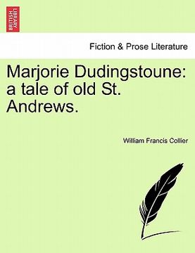 portada marjorie dudingstoune: a tale of old st. andrews. (en Inglés)