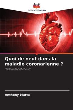 portada Quoi de neuf dans la maladie coronarienne ? (in French)
