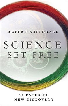 portada Science set Free: 10 Paths to new Discovery (en Inglés)