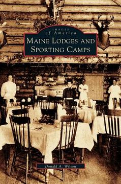 portada Maine Lodges and Sporting Camps (en Inglés)