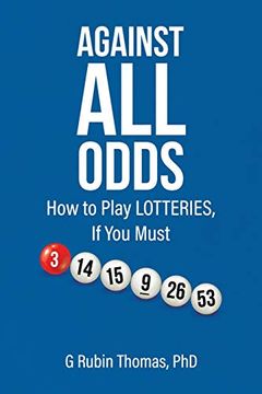 portada Against all Odds: How to Play Lotteries, if you Must 