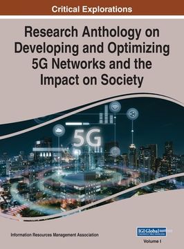 portada Research Anthology on Developing and Optimizing 5G Networks and the Impact on Society, VOL 1 (en Inglés)