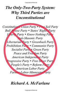 portada The Only-Two-Party System: Why Third Parties Are Unconstitutional