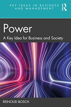 portada Power: A key Idea for Business and Society (Key Ideas in Business and Management) (in English)