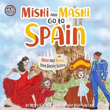 portada Mishi and Mashi go to Spain: Mishi and Mashi Visit Europe (en Inglés)
