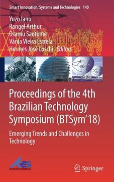 portada Proceedings of the 4th Brazilian Technology Symposium (Btsym'18): Emerging Trends and Challenges in Technology