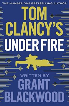 portada Tom Clancy's Under Fire: INSPIRATION FOR THE THRILLING AMAZON PRIME SERIES JACK RYAN (Jack Ryan Jr)