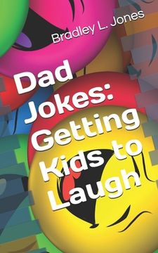 portada Dad Jokes: Getting Kids to Laugh (en Inglés)