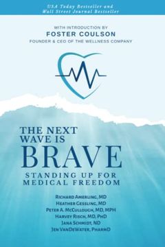 portada The Next Wave is Brave: Standing up for Medical Freedom (en Inglés)