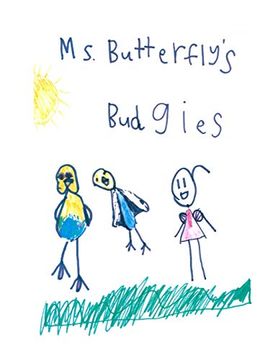 portada Ms Butterfly's Budgies: A True Story About ms Butterfly's pet Budgerigars (en Inglés)