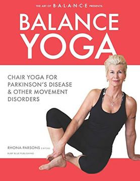 portada Balance Yoga: Chair Yoga for Parkinson's Disease & Other Movement Disorders 