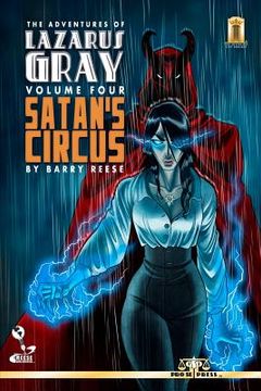 portada The Adventures of Lazarus Gray Volume 4: Satan's Circus (en Inglés)
