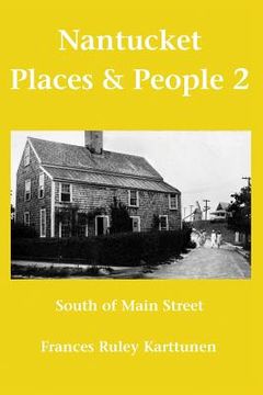 portada Nantucket Places and People 2: South of Main Street (en Inglés)
