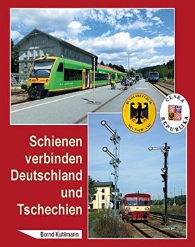 portada Schienen Verbinden Deutschland und Tschechien (en Alemán)