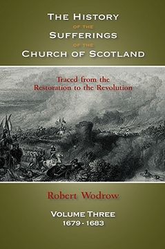 portada the history of the sufferings of the church of scotland: volume 3 (en Inglés)