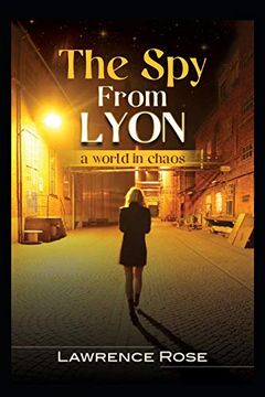 portada The spy From Lyon: A World in Chaos. (Marisol) (en Inglés)