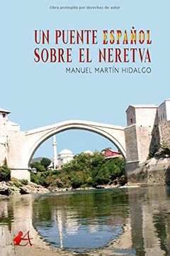 portada Un Puente Español Sobre el Neretva (in Spanish)