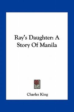 portada ray's daughter: a story of manila