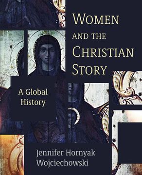 portada Women and the Christian Story: A Global History (en Inglés)