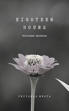 portada Eighteen Hours: Unfinished Sentences (en Inglés)