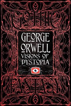 portada George Orwell Visions of Dystopia (Gothic Fantasy) 