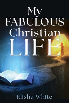 portada My fabulous Christian life (en Inglés)