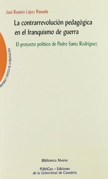 portada contrarrevolucion pedagogica en el franquismo de guerra (in Spanish)