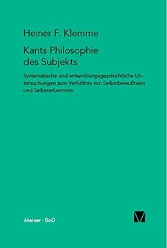 portada Kant-forschungen 7. Kants Philosophie Des Subjekts. Systematische Untersuchungen Zum Verhältnis Von Selbstbewußtsein Und Selbsterkenntnis. (en Alemán)