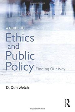 portada A Guide to Ethics and Public Policy: Finding our way 
