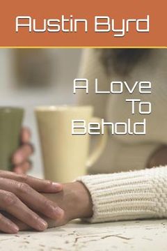 portada A Love to Behold: Part One
