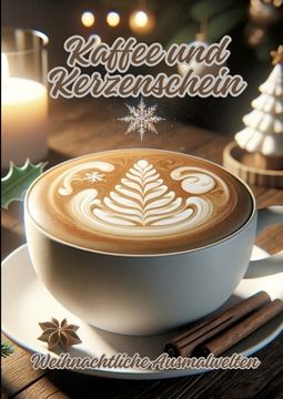 portada Kaffee und Kerzenschein: Weihnachtliche Ausmalwelten (en Alemán)