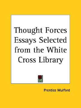 portada thought forces essays selected from the white cross library (en Inglés)