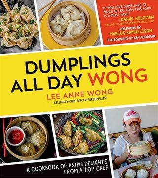 portada Dumplings All Day Wong: A Cookbook of Asian Delights From a Top Chef (en Inglés)