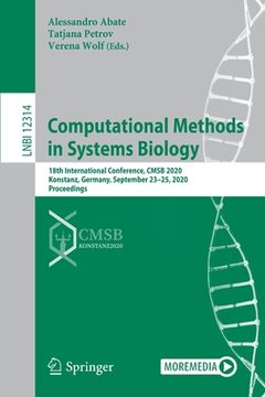 portada Computational Methods in Systems Biology: 18th International Conference, Cmsb 2020, Konstanz, Germany, September 23-25, 2020, Proceedings (en Inglés)