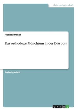 portada Das orthodoxe Mönchtum in der Diaspora (en Alemán)