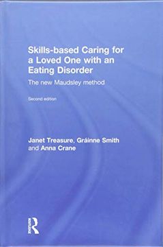portada Skills-Based Caring for a Loved One with an Eating Disorder: The New Maudsley Method (en Inglés)