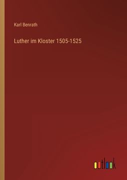 portada Luther im Kloster 1505-1525 (en Alemán)