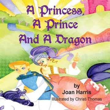 portada A Princess, A Prince and a Dragon (in English)
