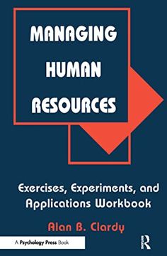 portada Managing Human Resources: Exercises, Experiments, and Applications (en Inglés)