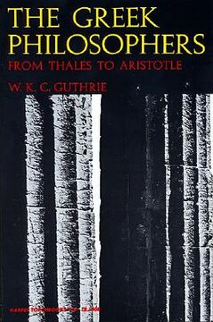 portada The Greek Philosophers: From Thales to Aristotle (en Inglés)