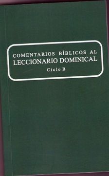 Libro Comentarios Bíblicos Al Leccionario Dominical, Ciclo B ...