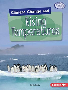 portada Climate Change and Rising Temperatures (Searchlight Books: Climate Change) (en Inglés)