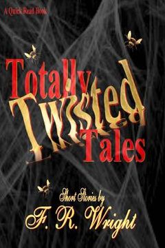 portada Totally Twisted Tales (en Inglés)