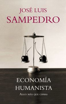 portada Economía Humanista: Algo más que Cifras (Debate) (in Spanish)