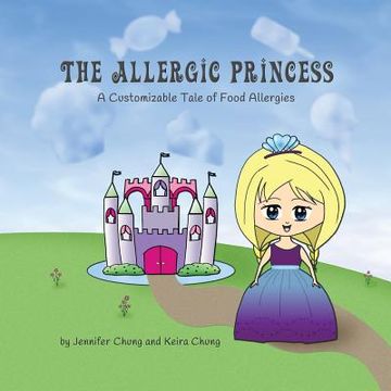 portada The Allergic Princess: A Customizable Tale of Food Allergies (in English)
