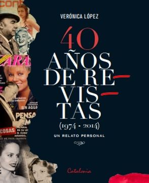 portada 40 Años de Revistas (1974-2014). Un Relato Personal