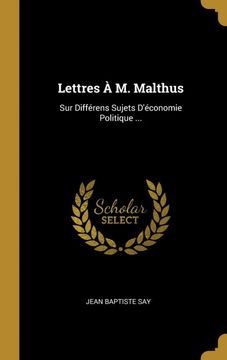 portada Lettres à m. Malthus: Sur Différens Sujets D'économie Politique. (en Francés)