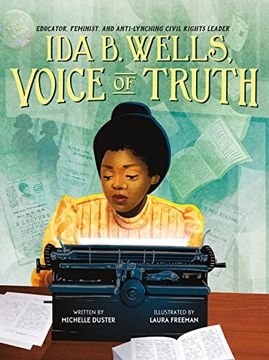 portada Ida b. Wells, Voice of Truth: Educator, Feminist, and Anti-Lynching Civil Rights Leader 