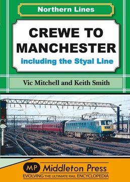 portada Crewe to Manchester: Including the Styal Line (NL (Northern Lines))